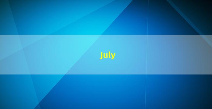 July