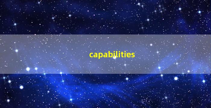 capabilities